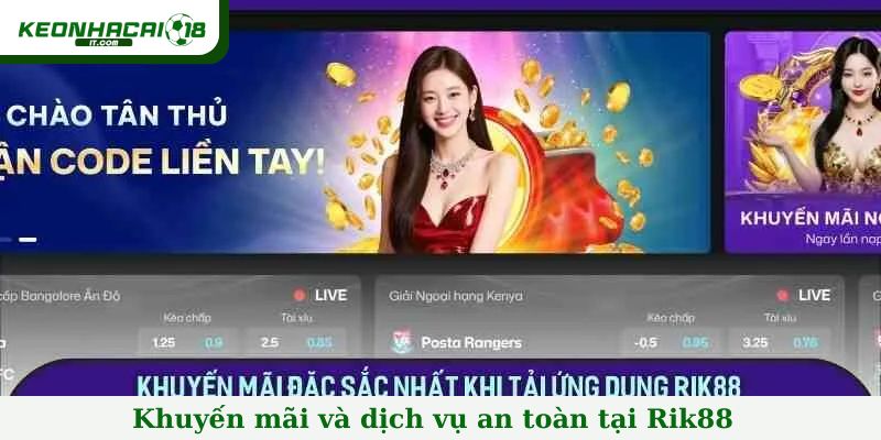 Khuyến mãi và dịch vụ an toàn tại Rik88